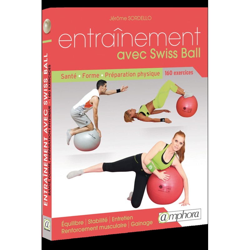 MANUEL ENTRAINEMENT AVEC SWISS BALL