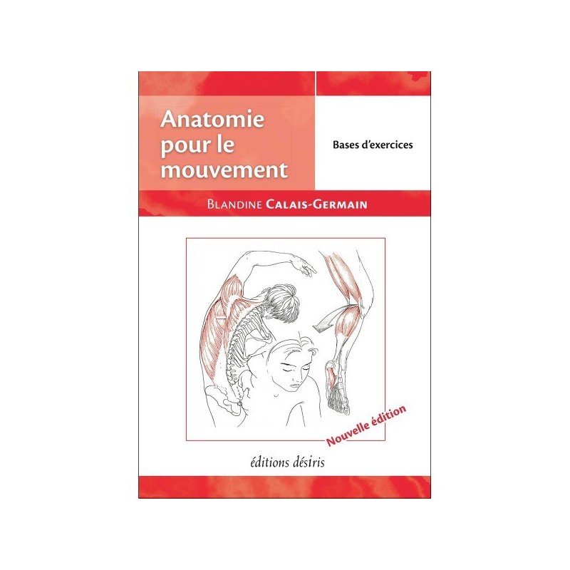 MANUEL ANATOMIE POUR LE MOUVEMENT - TOME 2